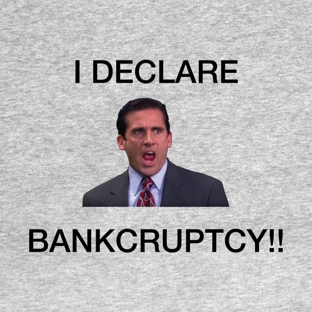 I Declare Bankruptcy by fullgrownham